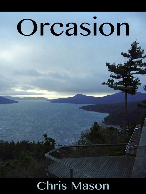 Title details for Orcasion by Chris Mason - Available